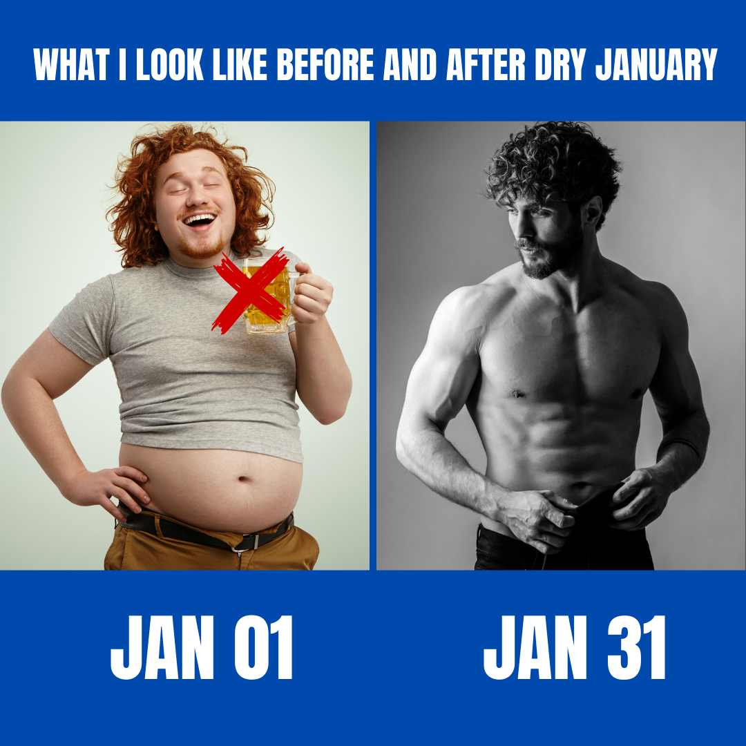What I look like before and after Dry January