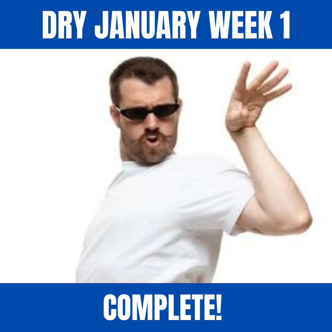 Dry January Week 1 Complete